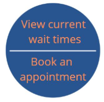 Click to view wait times or book an appointment